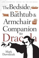 The Bedside, Bathtub & Armchair Companion to Dracula(English, Paperback, Dawidziak Mark)