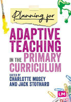 Planning for Adaptive Teaching in the Primary Curriculum(English, Paperback, unknown)
