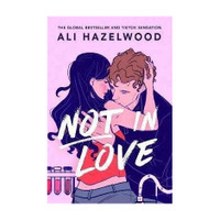Not in Love  - Fiction about love(English, Paperback, Hazelwood Ali)