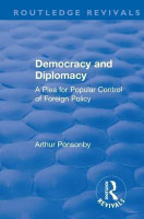 Revival: Democracy and Diplomacy (1915)(English, Paperback, Ponsonby Arthur)