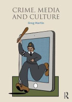 Crime, Media and Culture(English, Paperback, Martin Greg)