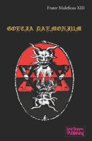 Goetia Daemonium(English, Paperback, Frater Maleficus XIII)