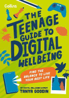 The Teenage Guide to Digital Wellbeing(English, Paperback, Goodin Tanya)