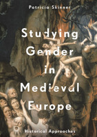Studying Gender in Medieval Europe(English, Paperback, Skinner Patricia)