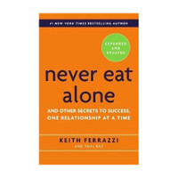 Never Eat Alone, Expanded and Updated(English, Hardcover, Ferrazzi Keith)