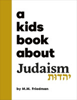 A Kids Book About Judaism(English, Hardcover, Friedman M.M.)