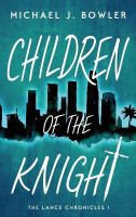 Children of the Knight(English, Hardcover, Bowler Michael J)
