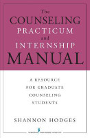 The Counseling Practicum and Internship Manual(English, Paperback, Hodges Shannon)