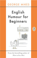 English Humour for Beginners(English, Paperback, Mikes George)