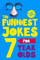 The Funniest Jokes for 7 Year Olds(English, Paperback, Books Macmillan Children's)