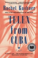 Telex from Cuba(English, Paperback, Kushner Rachel)