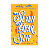 The Seven Year Slip(English, Paperback, Poston Ashley)