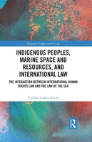 Indigenous Peoples, Marine Space and Resources, and International Law(English, Paperback, Enyew Endalew Lijalem)