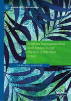 Religious Transnationalism and Climate Change(English, Hardcover, Sadouni Samadia)