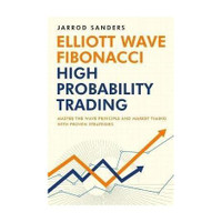 Elliott Wave - Fibonacci High Probability Trading(English, Paperback, Sanders Jarrod)
