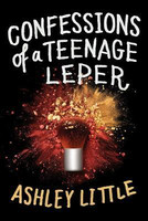 Confessions of a Teenage Leper(English, Paperback, Little Ashley)