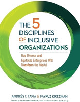 The 5 Disciplines of Inclusive Organizations(English, Hardcover, Tapia Andres T.)