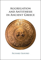 Aggregation and Antithesis in Ancient Greece(English, Hardcover, Seaford Richard)