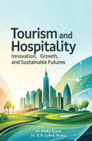 Tourism and Hospitality : Innovation, Growth and Sustainable Futures(Paperback, Dr. Pradip Kumar, Dr. K.N. Lokesh Kumar)