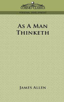 As a Man Thinketh(English, Paperback, Allen James)