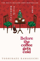Before the Coffee Gets Cold(English, Electronic book text, Kawaguchi Toshikazu)