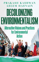 Decolonizing Environmentalism(English, Paperback, Kashwan Prakash)