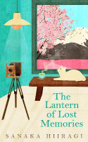 The Lantern of Lost Memories(English, Electronic book text, Hiiragi Sanaka)