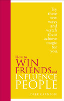 How to Win Friends and Influence People - The First and Still the Best Book of Its kind on Self-Help(English, Hardcover, Carnegie Dale)