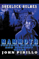 Sherlock Holmes, Mammoth Fantasy, Murder, and Mystery Tales(English, Paperback, Pirillo John)