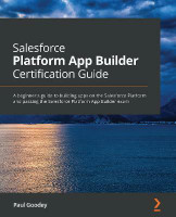 Salesforce Platform App Builder Certification Guide(English, Paperback, GP Paul Goodey)