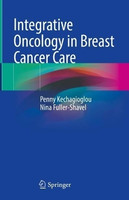 Integrative Oncology in Breast Cancer Care(English, Hardcover, Kechagioglou Penny)