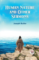 Human Nature and Other Sermons(English, Paperback, Butler Joseph)