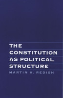The Constitution as Political Structure(English, Hardcover, Redish Martin H.)
