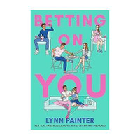 Betting on You(English, Paperback, Painter Lynn)
