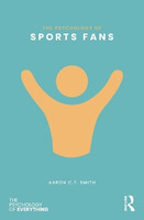 The Psychology of Sports Fans(English, Paperback, Smith Aaron C.T.)