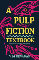 A Pulp Fiction Textbook(English, Paperback, Devadas V.M.)