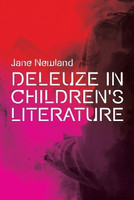 Deleuze in Children's Literature(English, Electronic book text, Newland Jane)