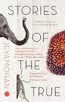 Stories of the True(English, Paperback, Jeyamohan)