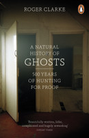 A Natural History of Ghosts(English, Paperback, Clarke Roger)
