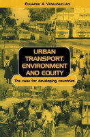 Urban Transport Environment and Equity(English, Paperback, Vasconcellos Eduardo Alcantara)