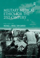 Military Medical Ethics for the 21st Century(English, Hardcover, unknown)