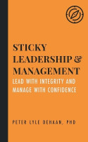 Sticky Leadership and Management(English, Paperback, DeHaan Peter Lyle)