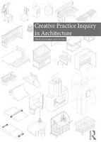 Creative Practice Inquiry in Architecture(English, Hardcover, unknown)