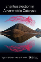 Enantioselection in Asymmetric Catalysis(English, Electronic book text, Gridnev Ilya D.)