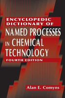Encyclopedic Dictionary of Named Processes in Chemical Technology(English, Electronic book text, Comyns Alan E.)