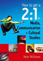 How to get a 2:1 in Media, Communication and Cultural Studies(English, Electronic book text, Williams Noel R)