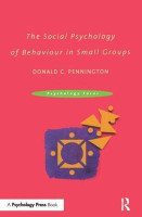 The Social Psychology of Behaviour in Small Groups(English, Paperback, Pennington Donald C.)