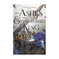 The Ashes and the Star-Cursed King(English, Paperback, Broadbent Carissa)