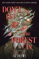 Don't Let The Forest In(English, Paperback, Drews CG)