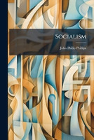 Socialism(English, Paperback, Phillips John Philip)